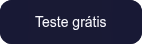&nbsp; Teste grátis